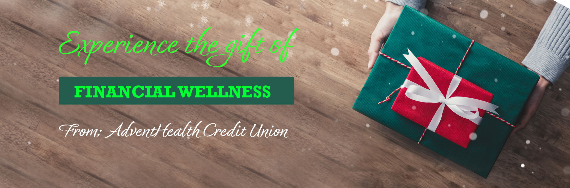 Experience the gift of financial wellness from Adventhealth Credit Union