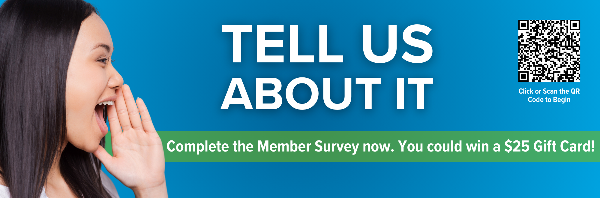 Please take our annual member survey. You could win a $25 gift card.