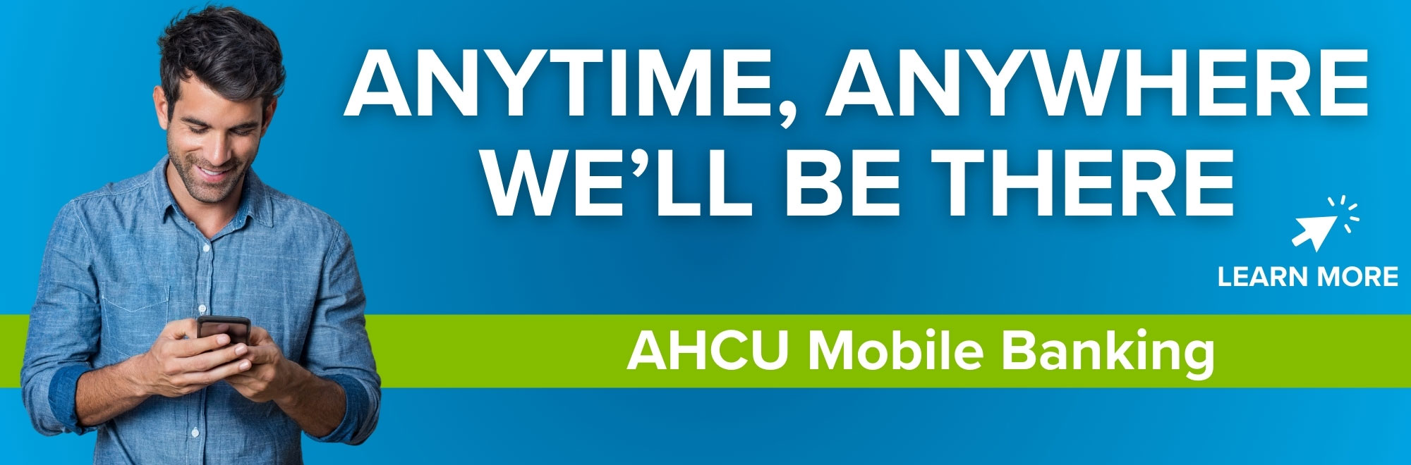 Anytime, Anywhere banking with the AHCU mobile app