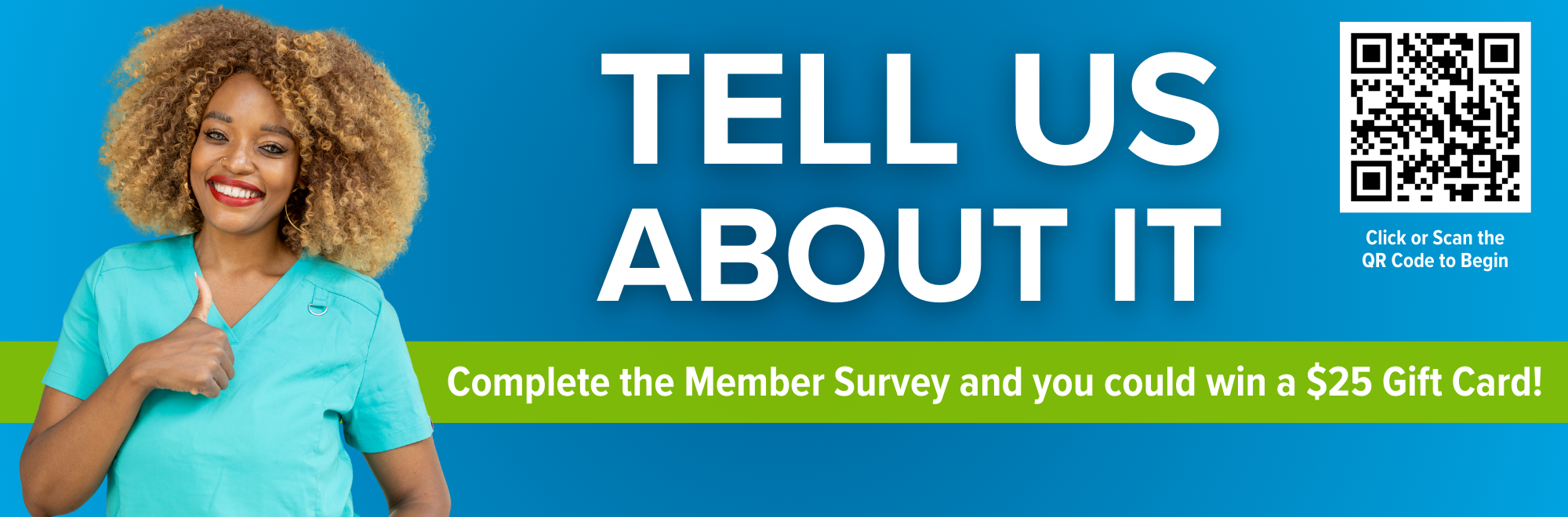 Complete the member survey for a chance to win a $25 gift card